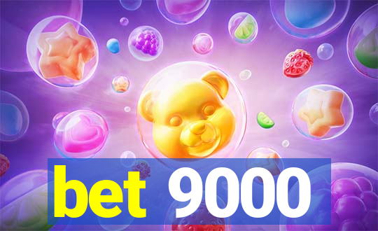 bet 9000